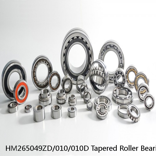 HM265049ZD/010/010D Tapered Roller Bearing Assemblies